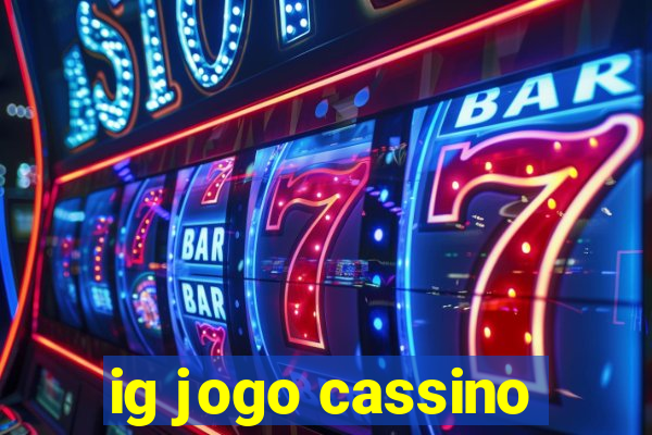 ig jogo cassino