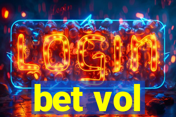 bet vol