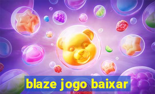 blaze jogo baixar