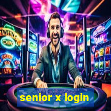 senior x login