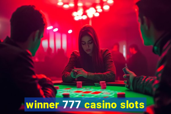 winner 777 casino slots