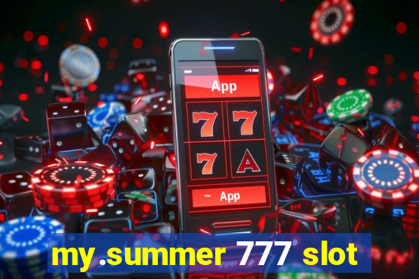 my.summer 777 slot