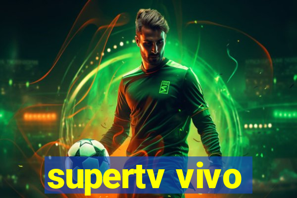 supertv vivo