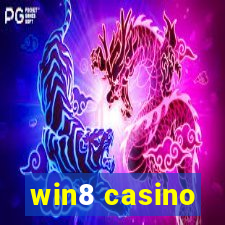 win8 casino