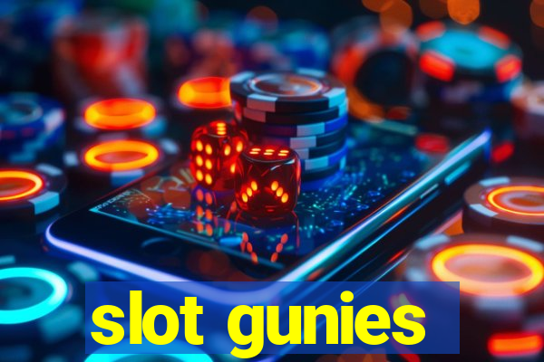 slot gunies