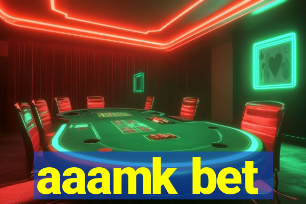 aaamk bet