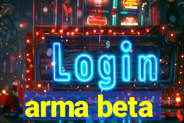 arma beta