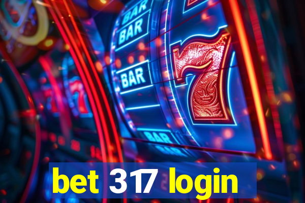 bet 317 login