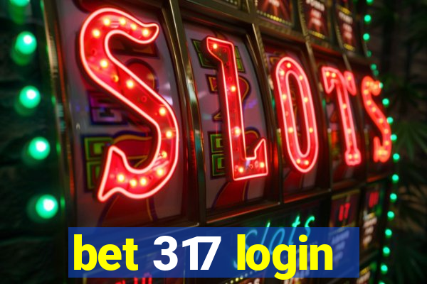 bet 317 login