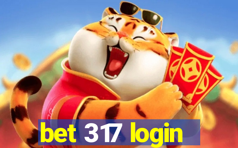 bet 317 login