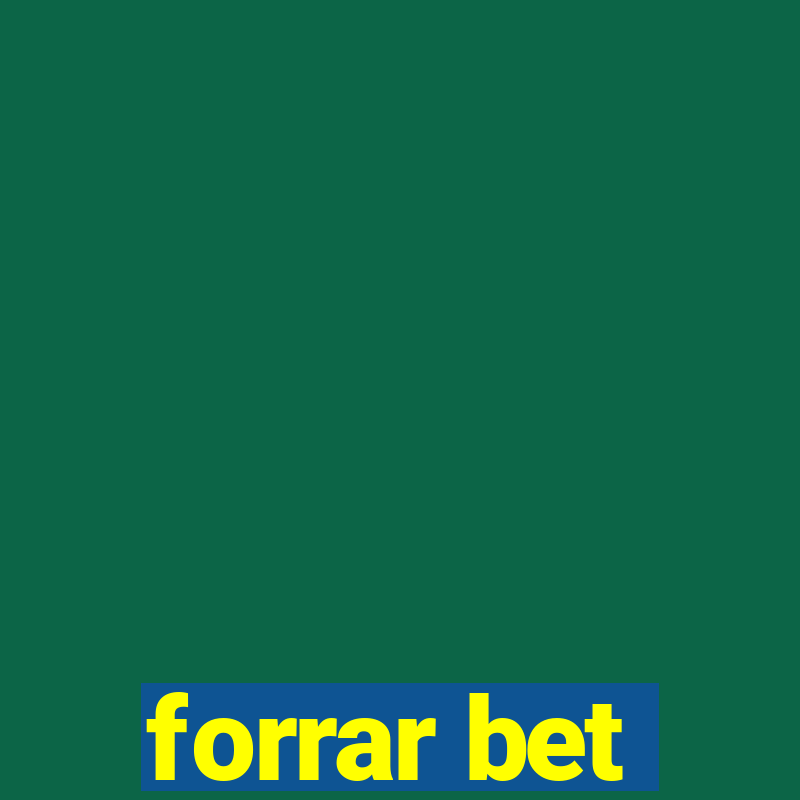 forrar bet