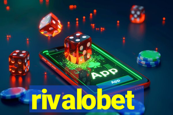 rivalobet