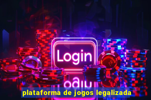 plataforma de jogos legalizada