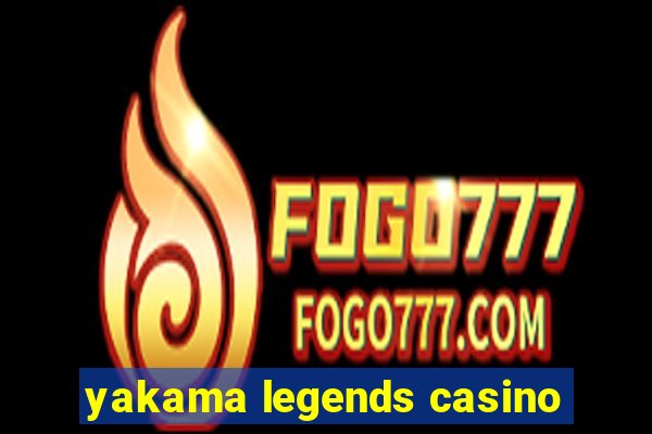 yakama legends casino