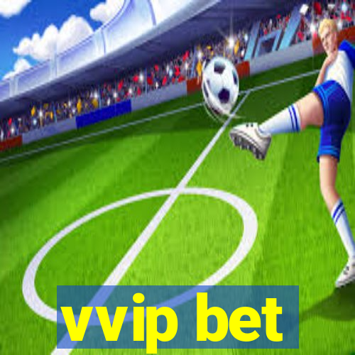 vvip bet