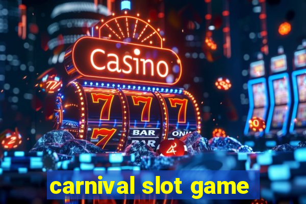 carnival slot game