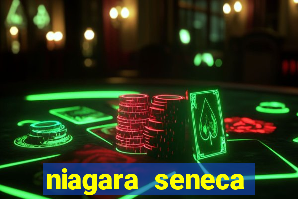 niagara seneca casino hotel