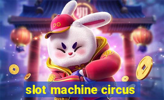 slot machine circus