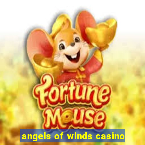 angels of winds casino