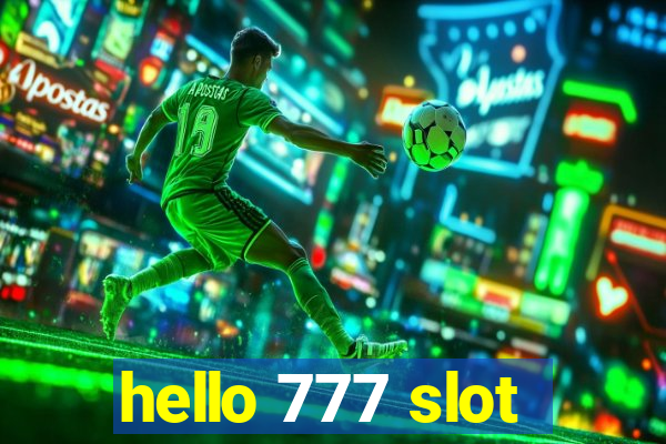 hello 777 slot