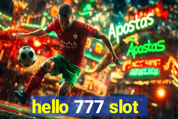 hello 777 slot