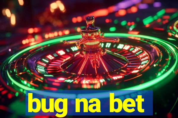 bug na bet