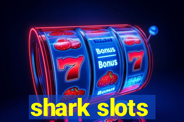 shark slots