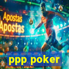 ppp poker