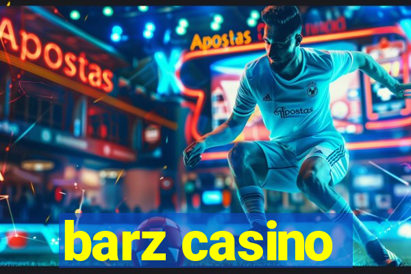 barz casino