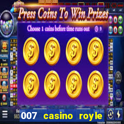 007 casino royle dublado compeltyo