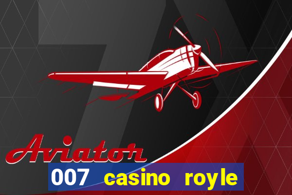 007 casino royle dublado compeltyo