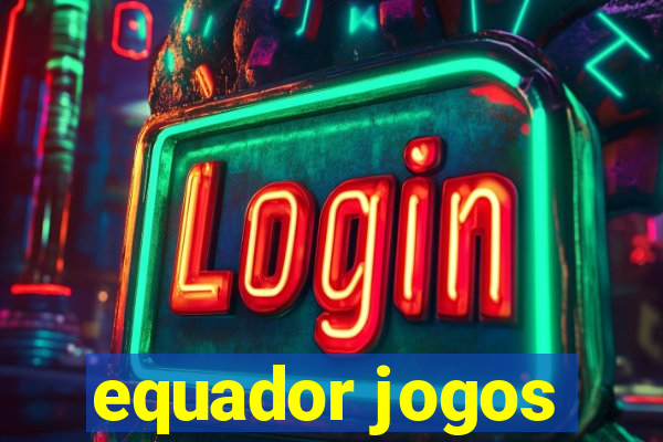 equador jogos