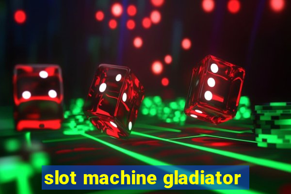 slot machine gladiator