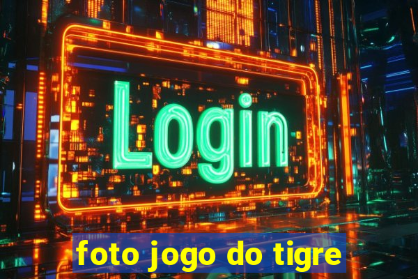 foto jogo do tigre