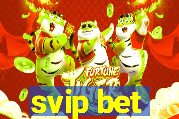 svip bet