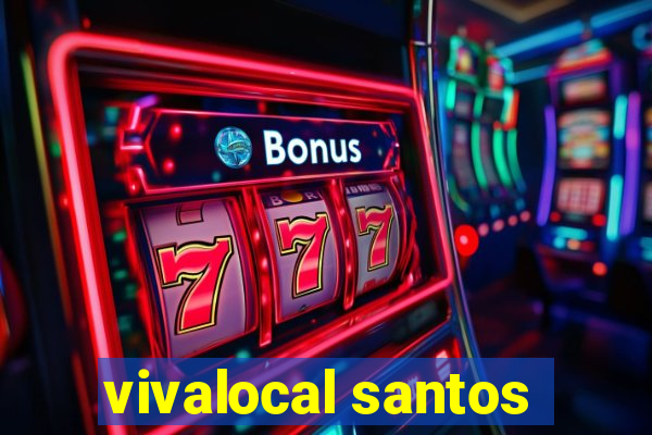 vivalocal santos