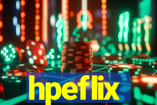 hpeflix