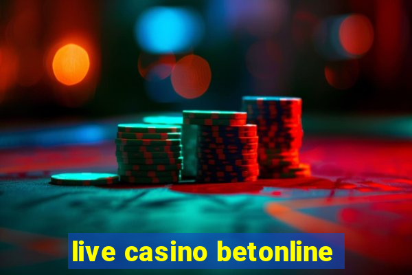 live casino betonline