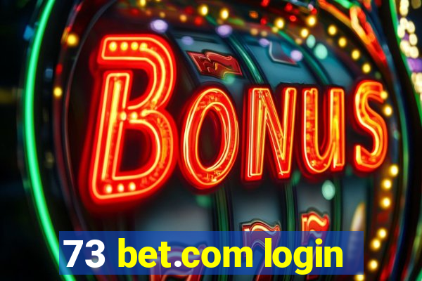 73 bet.com login