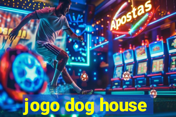 jogo dog house