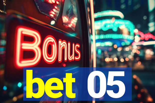 bet 05