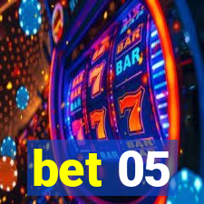 bet 05