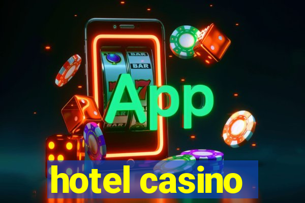 hotel casino