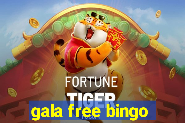 gala free bingo