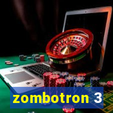 zombotron 3