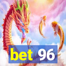 bet 96