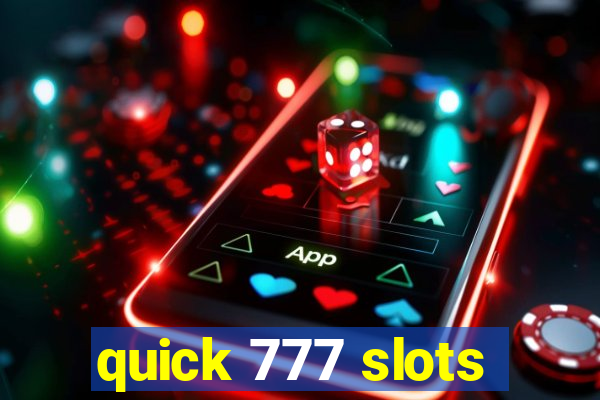 quick 777 slots