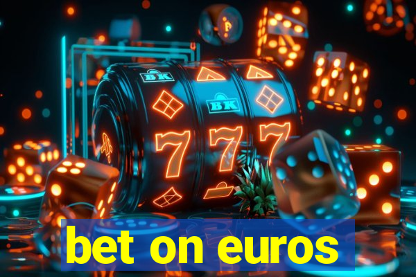 bet on euros