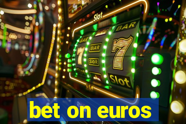 bet on euros