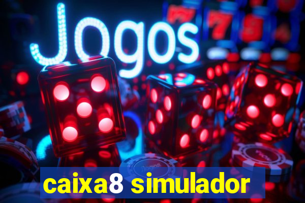 caixa8 simulador